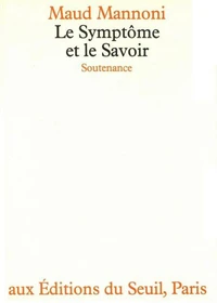 Le Symptome Et Le Savoir . Soutenance