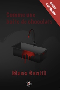 Mano Gentil - Comme une boîte de chocolats.
