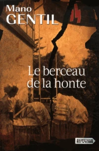 Le berceau de la honte