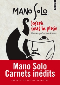 Mano Solo - Joseph sous la pluie - Romans, poèmes, dessins.
