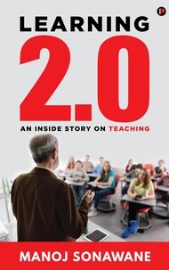  Manoj Sonawane - Learning 2.0: An Inside Story on Teaching.