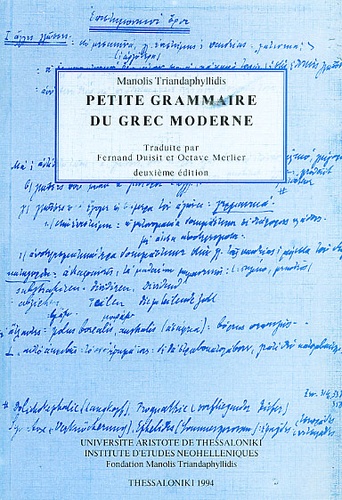Manolis Triandaphyllidis - Petite grammaire du grec moderne.