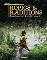 Manolo Ty - Tropics & Traditions Tales of Indonesia /anglais/allemand.