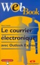 Manon Cassade - Le Courrier Electronique Avec Outlook Express.