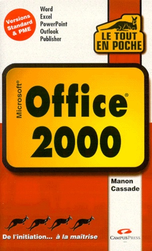 Manon Cassade - Microsoft Office 2000. Version Standard Et Pme.