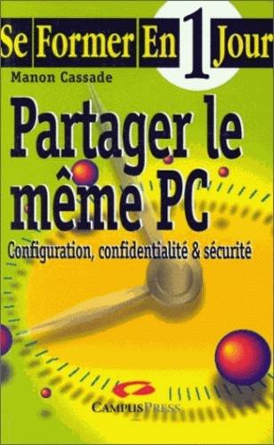 Manon Cassade - Partager le même PC - Configuration, confidentialité & sécurité.
