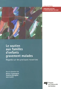 Le soutien aux familles d'enfants gravement malades
