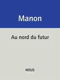 Au nord du futur