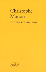 Extrêmes et lumineux