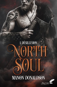 Manon Donaldson - North Soul Tome 1 : Désillusion.