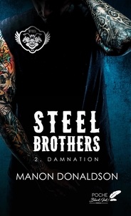 Manon Donaldson - Steel brothers Tome 2 : Damnation.