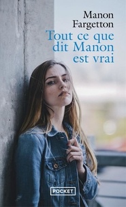 Amazon livre prix télécharger Tout ce que dit Manon est vrai (French Edition) par Manon Fargetton 9782266326049 DJVU FB2 PDB