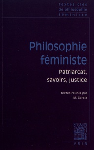Manon Garcia - Philosophie féministe - Patriarcat, savoirs, justice.