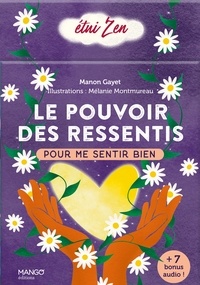 Manon Gayet et Mélanie Montmureau - Le pouvoir des ressentis - Pour me sentir bien. Avec 42 cartes.