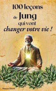100 Leçons De Jung Qui Vont Changer Votre Vie