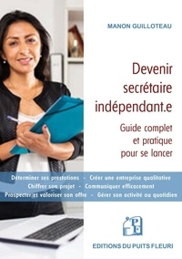 Manon Guilloteau - Devenir secrétaire indépendant.e - Guide complet et pratique pour se lancer.
