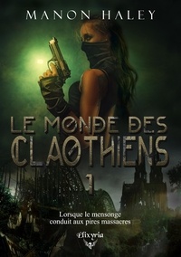Manon Haley - Le monde des Claothiens - 1.