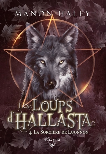 Les loups d'Hallasta - 4 - La sorcière de Luonnon