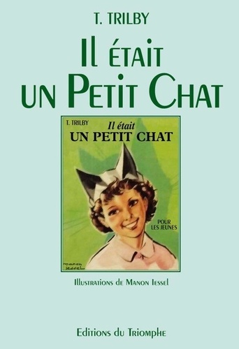 Manon Iessel et  Trilby - Trilby 29 : Il était un petit chat.