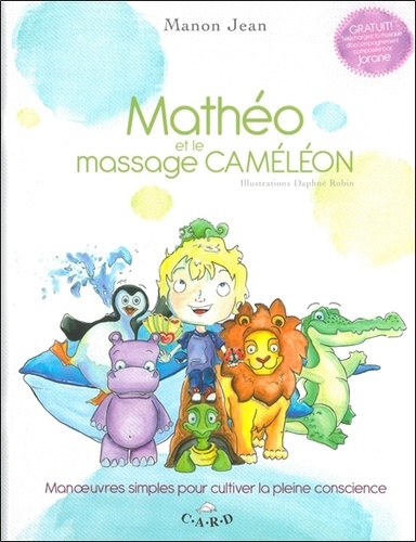 Manon Jean - Mathéo et le massage caméléon.