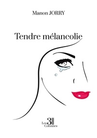 Manon Jorry - Tendre mélancolie.
