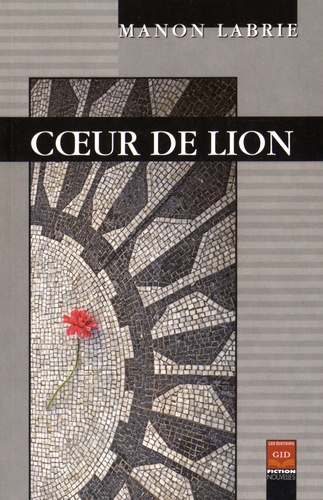 Manon Labrie - Coeur de lion.