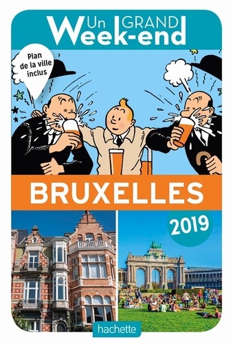 Un grand week-end à Bruxelles  Edition 2019 -  avec 1 Plan détachable