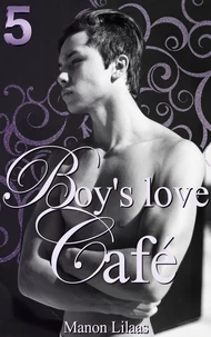 Boy's love Café Tome 5