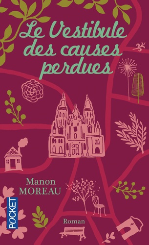 Manon Moreau - Le vestibule des causes perdues.