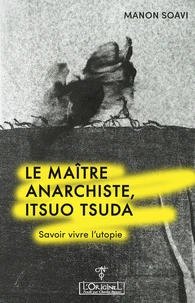 Le maître anarchiste.  Itsuo Tsuda