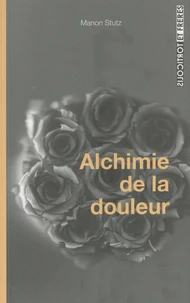 Alchimie de la douleur