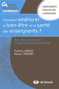 Manon Theoret - Comment améliorer le bien-être et la santé - Des enseignants des ressources pour la résilience éducative.