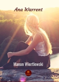 Manon Wiertlewski - Ana Warrent.