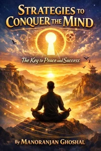 Strategies to Conquer the Mind : The Key to Peace and Success