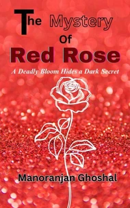 The Mystery of the Red Rose