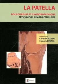 La patella douloureuse et chondropathique
