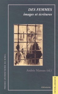  MANSAU A - Des femmes - Images et écritures.