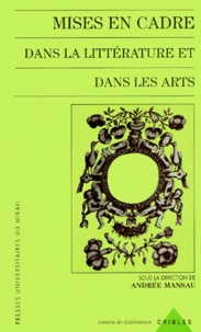  MANSAU A - Mises en cadre dans la littérature et dans les arts.