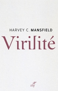  MANSFIELD HARVEY et  SCTRICK ROBERT - VIRILITE.