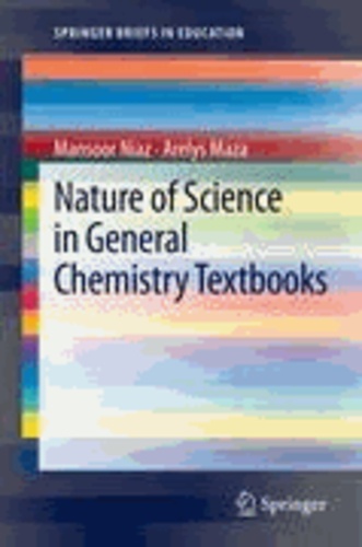 Mansoor Niaz et Arelys Maza - Nature of Science in General Chemistry Textbooks.
