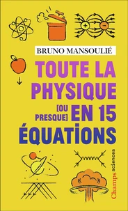 Toute la physique [ou presque  en 15 équations
