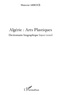 Mansour Abrous - Algérie : arts plastiques - DIctionnaire biographique (1900-2010).