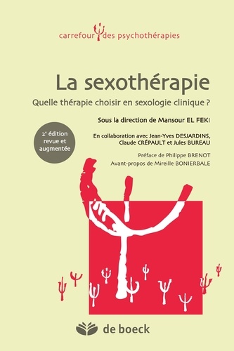La sexothérapie. Quelle thérapie choisir en sexologie clinique ?
