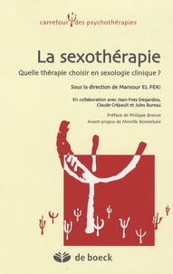 Mansour El Feki - La sexothérapie - Quelle thérapie choisir en sexologie clinique ?.