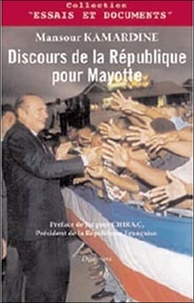 Mansour Kamardine - Discours de la République pour Mayotte.