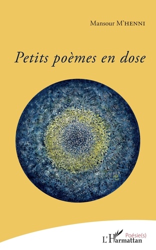 Mansour M'Henni - Petits poèmes en dose.