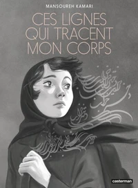 Ces lignes qui tracent mon corps