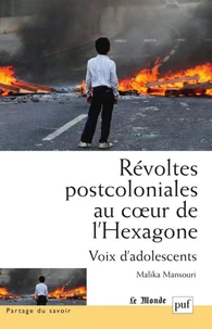 Révoltes postcoloniales au coeur de l'Hexagone