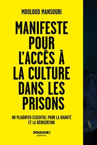 Manifeste pour l'accès à la culture dans les prisons