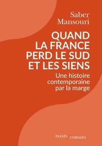Quand la France perd le Sud et les siens